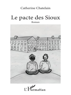 cover image of Le pacte des Sioux
